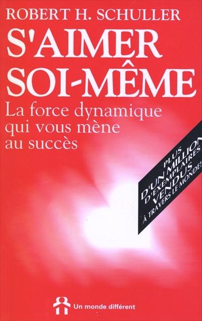 S'aimer soi-même : la force dynamique qui vous mène au succès