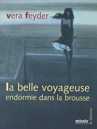 La belle voyageuse endormie dans la brousse