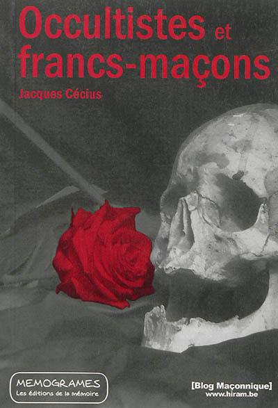 Occultistes et francs-maçons