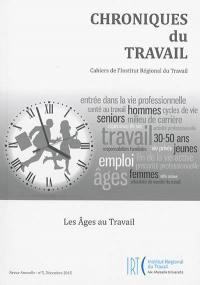 Chroniques du travail, n° 5. Les âges du travail