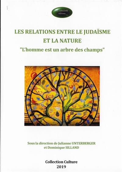 Les relations entre le judaïsme et la nature : l'homme est un arbre des champs