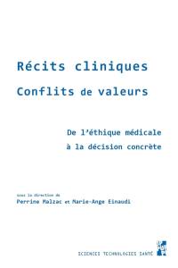 Récits cliniques, conflits de valeurs : de l'éthique médicale à la décision concrète