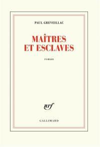 Maîtres et esclaves