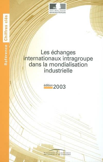 Les échanges internationaux intragroupe dans la mondialisation industrielle