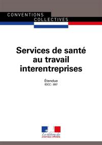 Services de santé au travail interentreprises : du 20 juillet 1976 (étendue par arrêté du 18 octobre 1976) : IDCC 897