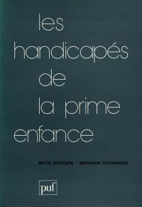 Les Handicapés de la prime enfance : aspects économiques, sociaux et médicaux