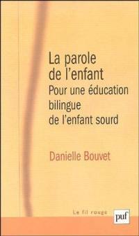 La parole de l'enfant : pour une éducation bilingue de l'enfant sourd