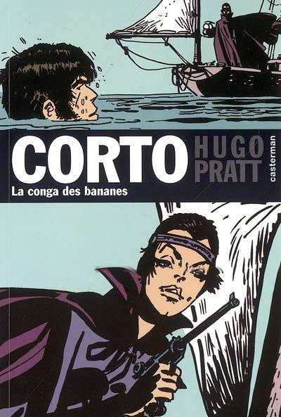 Corto. Vol. 10. La conga des bananes