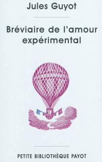 Bréviaire de l'amour expérimental : méditations sur le mariage selon la physiologie du genre humain