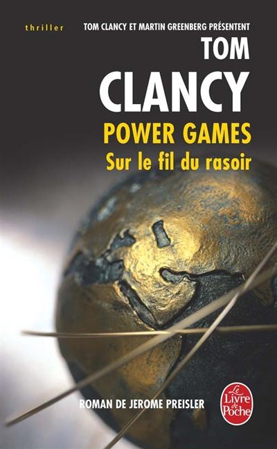 Power games. Vol. 6. Sur le fil du rasoir