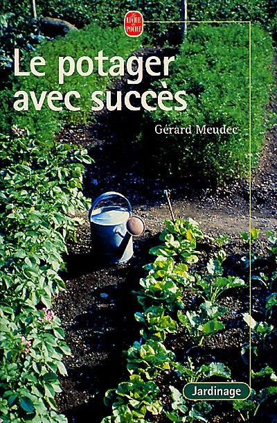 Le potager avec succès