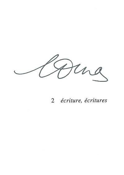 Marguerite Duras. Vol. 2. Ecriture, écritures