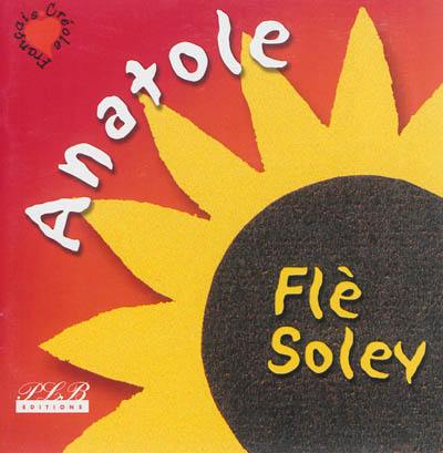 Anatole flè soley