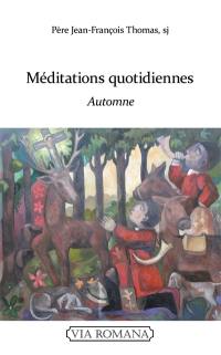 Méditations quotidiennes. Automne