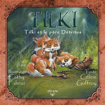 Tilki et le père Détritus