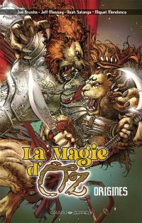 La magie d'Oz : origines