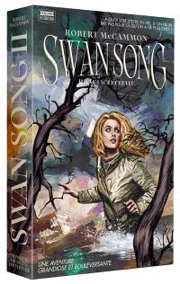 Swan song. Vol. 2. La glace et le feu