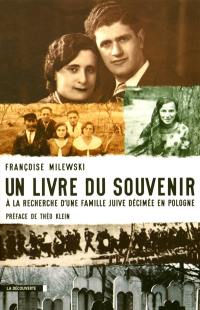 Un livre du souvenir : à la recherche d'une famille juive décimée en Pologne