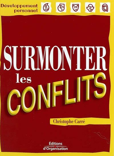 Surmonter les conflits