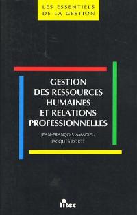 Gestion des ressources humaines et relations professionnelles