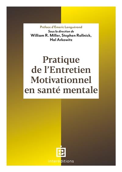 Pratique de l'entretien motivationnel en santé mentale