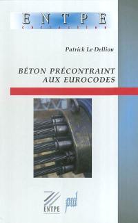 Béton précontraint aux Eurocodes