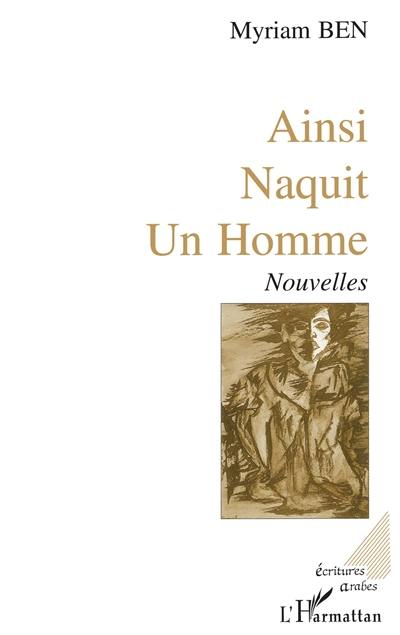 Ainsi naquit un homme