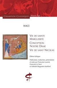 Vie de sainte Marguerite. Conception Nostre Dame. Vie de saint Nicolas