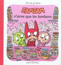 SamSam. Vol. 7. SamSam n'aime que les bonbons