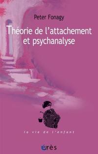 Théorie de l'attachement et psychanalyse