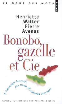 Bonobo, gazelle & Cie : l'étonnante histoire des noms d'animaux sauvages