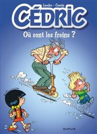 Cédric. Vol. 16. Où sont les freins ?