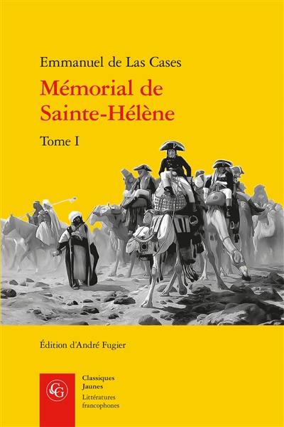 Mémorial de Sainte-Hélène. Vol. 1