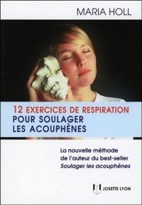 12 exercices de respiration pour soulager les acouphènes