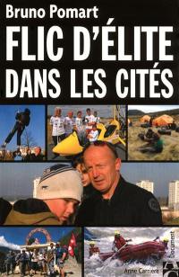 Flic d'élite dans les cités