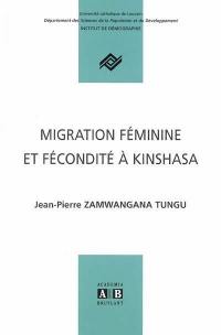 Migration féminine et fécondité à Kinshasa