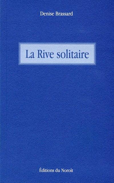 La rive solitaire