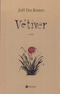 Vétiver : poèmes