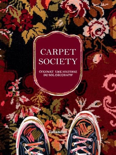 Carpet society : Codimat, une histoire du sol décoratif