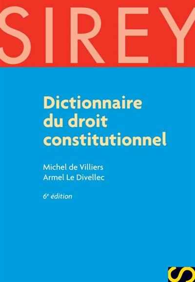 Dictionnaire du droit constitutionnel