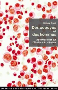 Des cobayes et des hommes : expérimentation sur l'être humain et justice