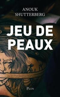 Jeu de peaux : thriller