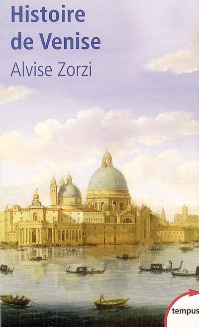 Histoire de Venise : la République du Lion