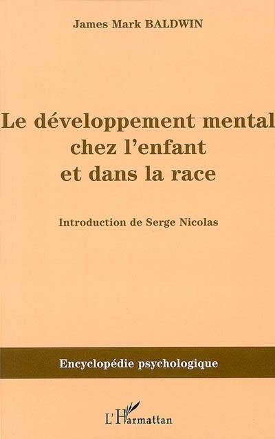 Le développement mental chez l'enfant et dans la race : 1895-1897