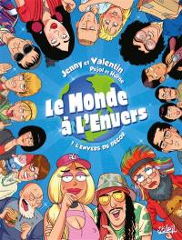 Le monde à l'envers. Vol. 1. L'envers du décor