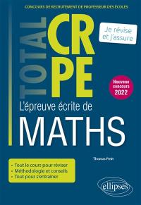 L'épreuve écrite de maths : concours de recrutement de professeur des écoles : je révise et j'assure, nouveau concours 2022