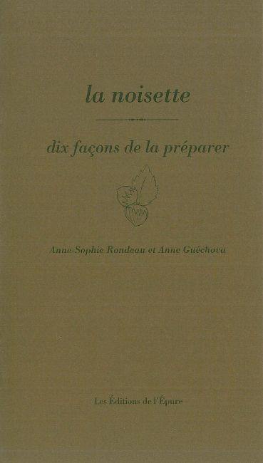 La noisette : dix façons de la préparer