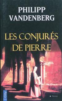 Les conjurés de pierre