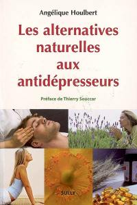 Les alternatives naturelles aux antidépresseurs