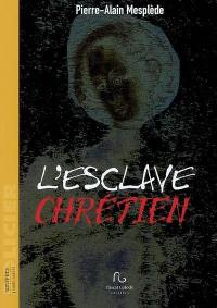 L'esclave chrétien